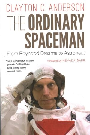 Imagen del vendedor de Ordinary Spaceman : From Boyhood Dreams to Astronaut a la venta por GreatBookPrices