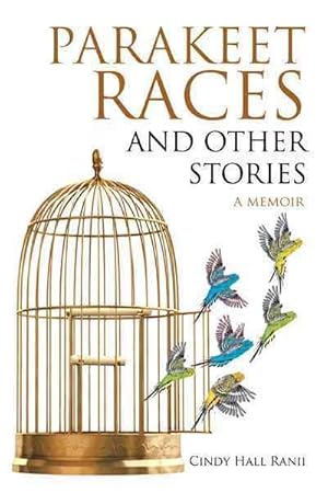Seller image for Parakeet Races and Other Stories : A Memoir for sale by GreatBookPricesUK