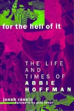 Seller image for For the Hell of It : The Life and Times of Abbie Hoffman for sale by GreatBookPrices