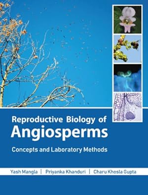 Bild des Verkufers fr Reproductive Biology of Angiosperms : Concepts and Laboratory Methods zum Verkauf von GreatBookPrices