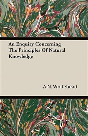 Immagine del venditore per Enquiry Concerning the Principles of Natural Knowledge venduto da GreatBookPrices