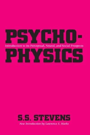 Imagen del vendedor de Psychophysics : Introduction to Its Perceptual, Neural, and Social Prospects a la venta por GreatBookPricesUK
