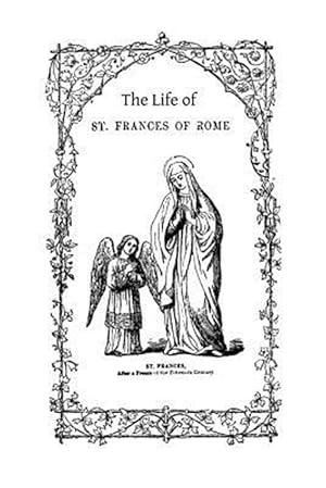 Imagen del vendedor de Life of St. Frances of Rome a la venta por GreatBookPrices