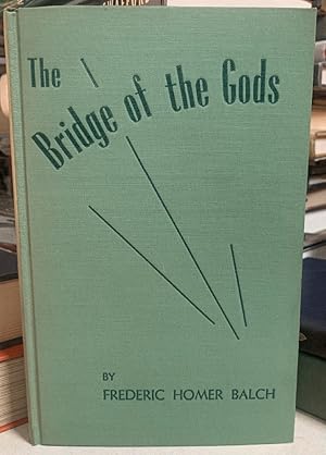 Seller image for The Bridge of the Gods;: A romance of Indian Oregon for sale by Chaparral Books