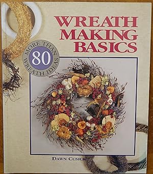 Seller image for Wreath Making Basics for sale by Faith In Print