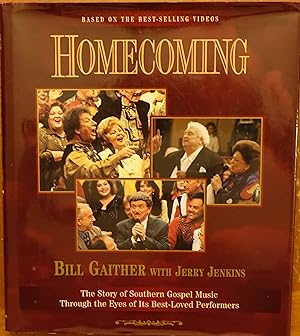 Seller image for Homecoming: The Story of Southern Gospel Music Through the Eyes of Its Best-Loved Performers for sale by Faith In Print