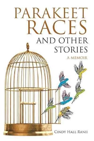 Seller image for Parakeet Races and Other Stories : A Memoir for sale by GreatBookPrices