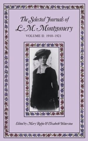 Imagen del vendedor de Selected Journals of L. M. Montgomery : 1910-1921 a la venta por GreatBookPrices