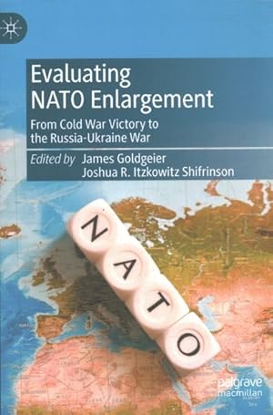 Seller image for Evaluating NATO Enlargement : From Cold War Victory to the Russia-ukraine War for sale by GreatBookPrices