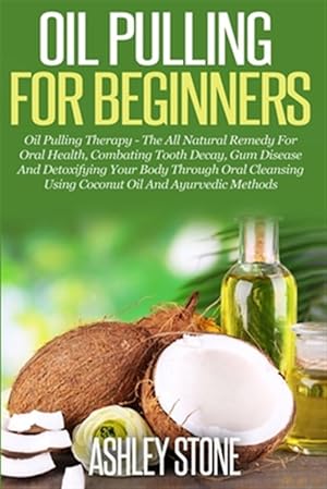 Seller image for Oil Pulling for Beginners for sale by GreatBookPrices