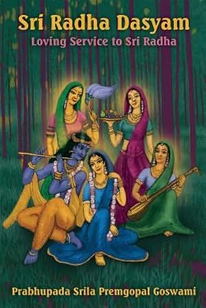 Seller image for Sri Radha Dasyam: Loving Service to Sri Radha for sale by GreatBookPrices