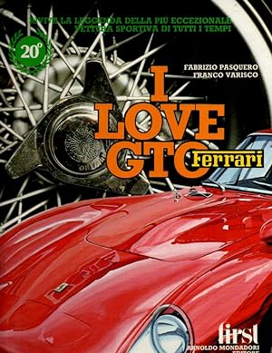 Seller image for Ferrari I Love GTO for sale by Orca Knowledge Systems, Inc.