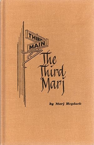 Imagen del vendedor de THE THIRD MARJ; FAVORITE "THIRD AND MAIN" COLUMNS a la venta por Columbia Books, ABAA/ILAB, MWABA