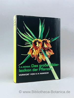 Bild des Verkufers fr Das groe Bilderlexikon der Pflanzen. zum Verkauf von Bibliotheca Botanica