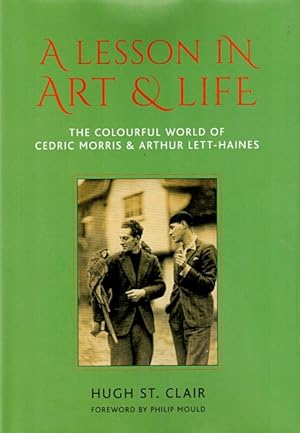 Immagine del venditore per A Lesson in Art & Life: The Colourful World of Cedric Morris & Arthur Lett Haines venduto da LEFT COAST BOOKS