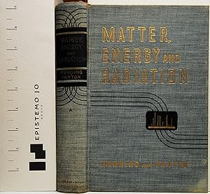 Image du vendeur pour Matter Energy and Radiation mis en vente par Epistemo Jo Books