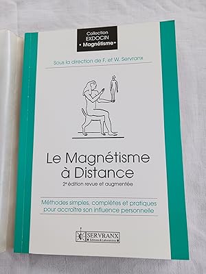 Seller image for LE MAGNETISME A DISTANCE-METHODES SIMPLES, COMPLETES ET PRATIQUES POUR ACCROITRE SON INFLUENCE PERSONNELLE for sale by Librairie RAIMOND