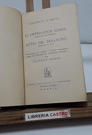 Immagine del venditore per El Emperador Jones. Antes del desayuno venduto da Librera Castro