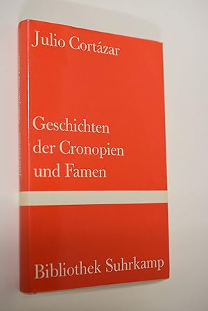Geschichten der Cronopien und Famen. Aus d. Span. von Wolfgang Promies / Bibliothek Suhrkamp ; Bd...