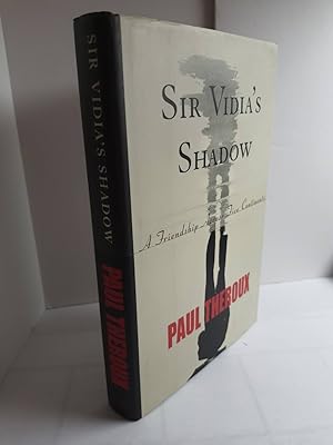 Seller image for Sir Vidia's Shadow A Friendship Across Five Continents for sale by Hammonds Antiques & Books