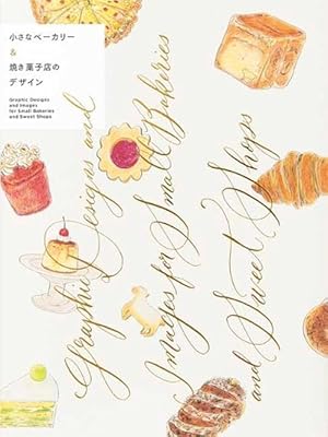 Imagen del vendedor de Graphic Designs and Images for Small Bakeries and Sweet Shops (Paperback) a la venta por Grand Eagle Retail