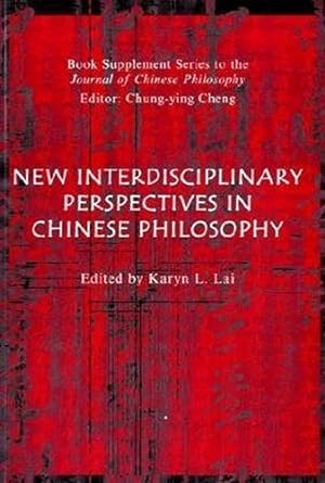 Seller image for Chinese Philosophy: New Directions and Interdisciplinary Perspectives (Journal of Chinese Philosophy Supplement) for sale by WeBuyBooks