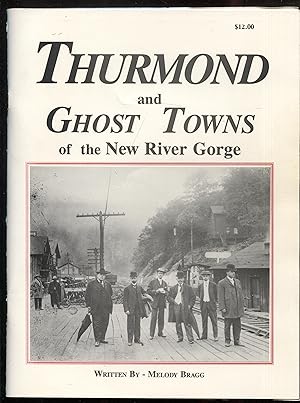 Seller image for Thurmond and Ghost Towns of the New River Gorge for sale by RT Books