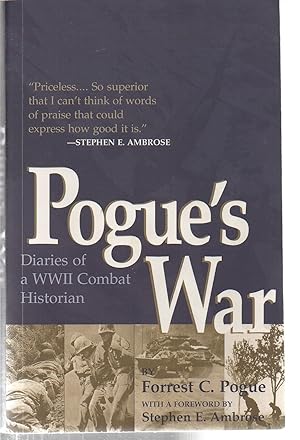Pogue's War: Diaries of a WWII Combat Historian