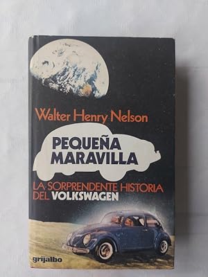 Pequeña Maravilla. La sorprendente historia del Volkswagen