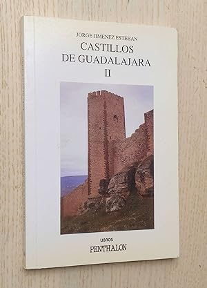 CASTILLOS DE GUADALAJARA II