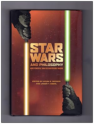 Immagine del venditore per Star Wars And Philosophy - More Powerful Than You Can Possibly Imagine. First Printing venduto da Singularity Rare & Fine