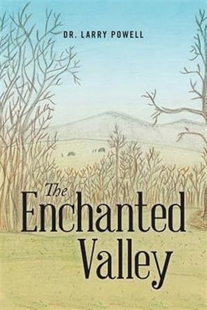Bild des Verkufers fr The Enchanted Valley zum Verkauf von GreatBookPrices