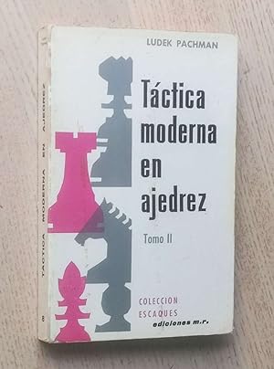 TÁCTICA MODRNA EN AJEDREZ tomo II