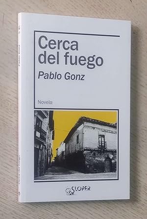 CERCA DEL FUEGO