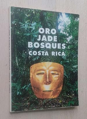 Imagen del vendedor de ORO, JADE, BOSQUES: COSTA RICA. GOLD, JADE, FORESTS: COSTA RICA a la venta por MINTAKA Libros