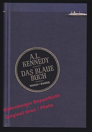 Seller image for Das blaue Buch = The Blue Book * signiert * - Kennedy, A.L. for sale by Oldenburger Rappelkiste