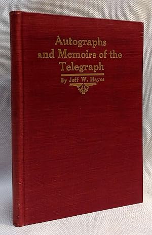 Autographs and Memoirs of the Telegraph