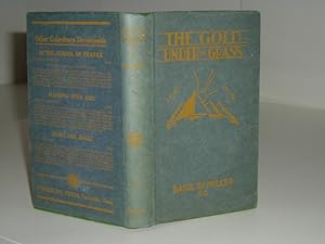 Image du vendeur pour THE GOLD UNDER THE GRASS By BASIL W. MILLER 1930 Super Rare mis en vente par ViewFair Books