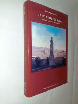 Seller image for Le statue di Roma. Storia, aneddoti, curiosit for sale by librisaggi