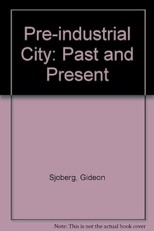 Seller image for Pre-industrial City: Past and Present for sale by WeBuyBooks