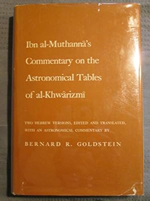 Seller image for Ibn al-Muthanna's Commentary on the Astronomical Tables of al-Khwarizmi for sale by WeBuyBooks