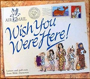 Seller image for Wish You Were Here! for sale by WeBuyBooks
