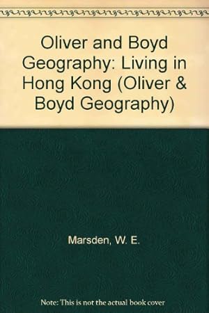 Imagen del vendedor de Living in Hong Kong (Oliver & Boyd Geography) a la venta por WeBuyBooks