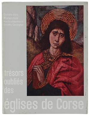 TRÉSORS OUBLIÉS DES ÉGLISES DE CORSE.: