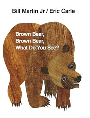 Bild des Verkufers fr Brown Bear, Brown Bear, What Do You See? zum Verkauf von Smartbuy