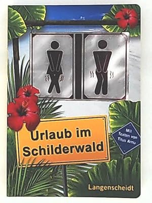 Urlaub im Schilderwald