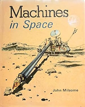 Imagen del vendedor de World of Machines: Machines in Space (The world of machines) a la venta por WeBuyBooks