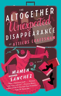 Seller image for The Altogether Unexpected Disappearance of Atticus Craftsman (Paperback or Softback) for sale by BargainBookStores