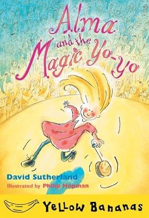 Seller image for Alma and the Magic Yo-Yo (Yellow bananas) for sale by WeBuyBooks