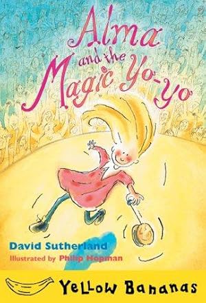 Bild des Verkufers fr Alma and the Magic Yo-Yo (Yellow bananas) zum Verkauf von WeBuyBooks